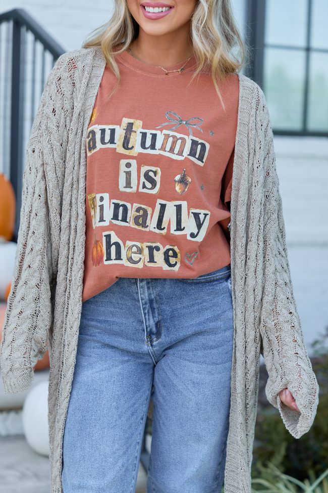 Autumn Is Finally Here Rust Comfort Colors Graphic Tee