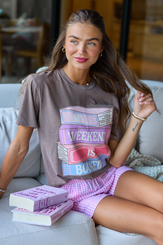 My Weekend Is Booked Brown Graphic Tee