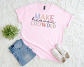 Make Heaven Crowded Christian Graphic Tee – Inspirational Faith Shirt – Religious Boutique T-Shirt